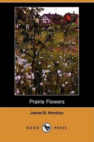 Cover of Prairie Flowers (Dodo Press)