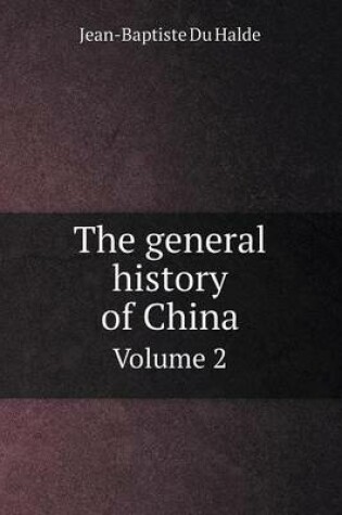 Cover of The general history of China Volume 2