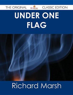 Book cover for Under One Flag - The Original Classic Edition