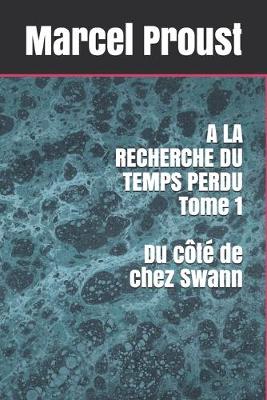 Book cover for A LA RECHERCHE DU TEMPS PERDU - Tome 1