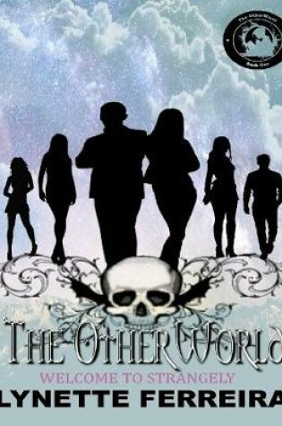 Cover of Welcome to Strangely: The Otherworld (Book One)