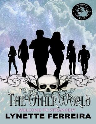 Book cover for Welcome to Strangely: The Otherworld (Book One)