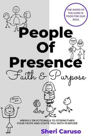 Cover of People of Presence Faith & Purpose