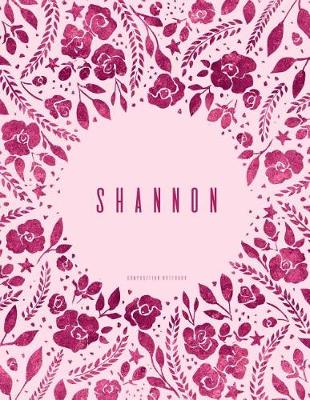 Book cover for Shannon - Composition Notebook