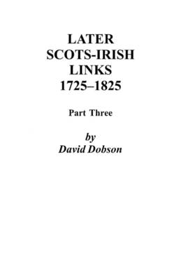 Book cover for Later Scots-Irish Links, 1725-1825