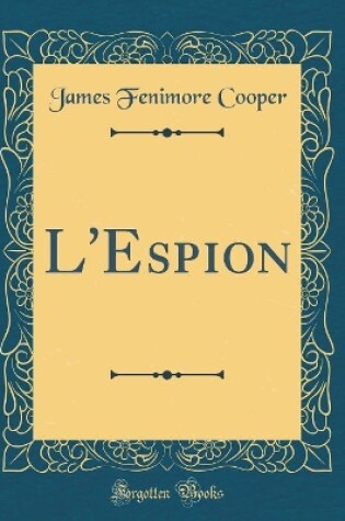 Cover of L'Espion (Classic Reprint)