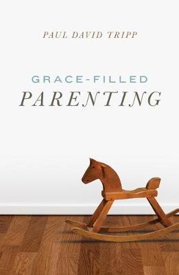 Book cover for Grace-Filled Parenting (Pack of 25)