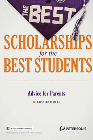 Cover of The Best Scholarships for the Best Students--Advice for Parents