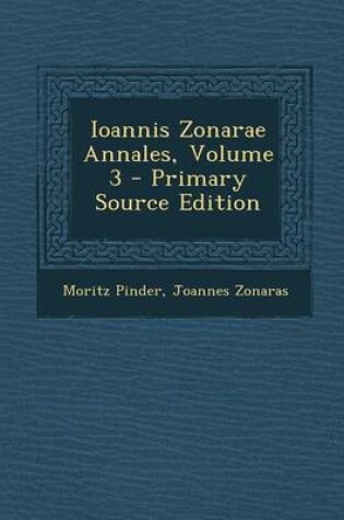 Cover of Ioannis Zonarae Annales, Volume 3