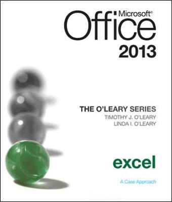 Book cover for The O'Leary Series: Microsoft Office Excel 2013, Introductory