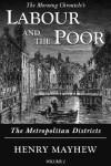 Book cover for Labour and the Poor Volume I