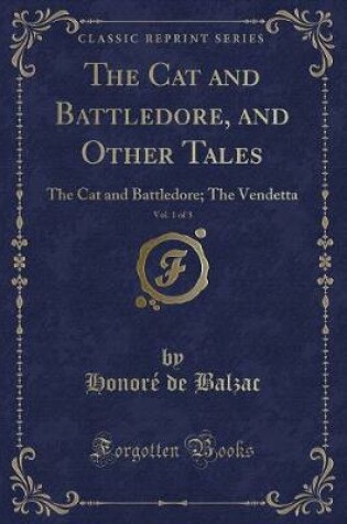 Cover of The Cat and Battledore, and Other Tales, Vol. 1 of 3