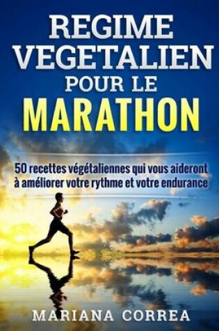 Cover of REGIME VEGETALIEN Pour Le MARATHON