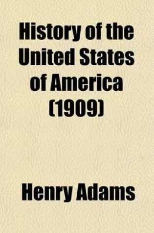 Cover of History of the United States of America (Volume 1)