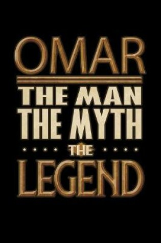 Cover of Omar The Man The Myth The Legend