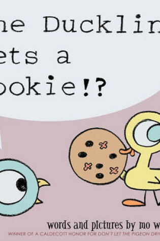 Cover of Duckling Gets a Cookie!?, The-Pigeon series
