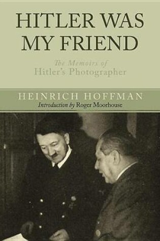 Cover of Hitler Was My Friend