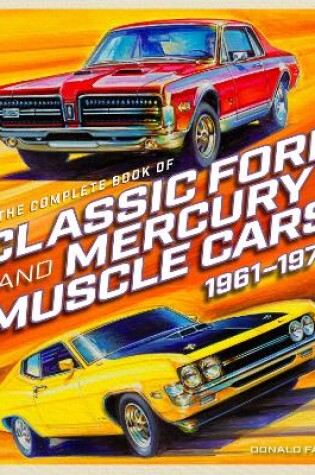 Cover of The Complete Book of Classic Ford and Mercury Muscle Cars