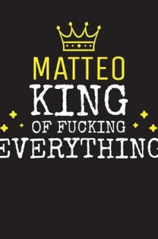 Cover of MATTEO - King Of Fucking Everything