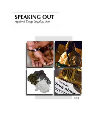 Book cover for Speaking Out Against Drug Legalization