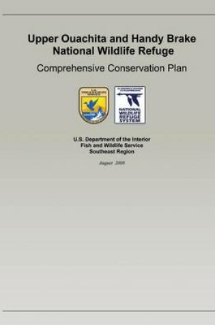 Cover of Upper Ouachita and Handy Brake National Wildlife Refuge Comprehensive Conservation Plan