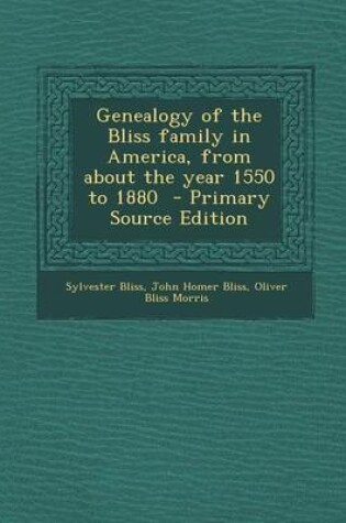 Cover of Genealogy of the Bliss Family in America, from about the Year 1550 to 1880