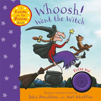 Book cover for Whoosh! Went the Witch: A Room on the Broom Sound Book