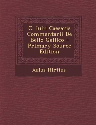 Book cover for C. Iulii Caesaris Commentarii de Bello Gallico