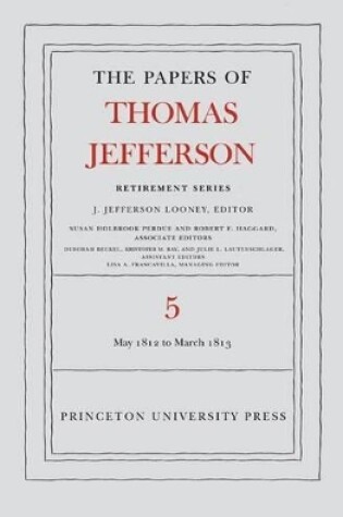 Cover of The Papers of Thomas Jefferson, Retirement Series, Volume 5