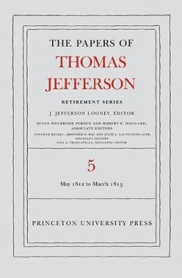 Cover of The Papers of Thomas Jefferson, Retirement Series, Volume 5