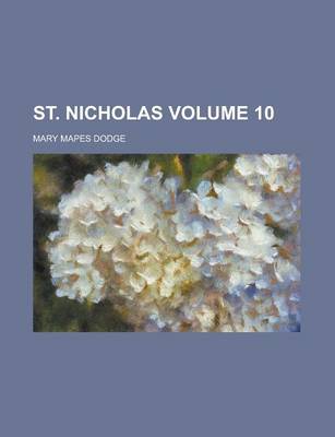 Book cover for St. Nicholas Volume 10