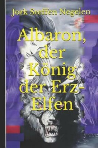 Cover of Albaron, Der K nig Der Erz-Elfen