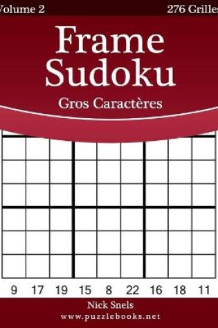 Cover of Frame Sudoku Gros Caractères - Volume 2 - 276 Grilles