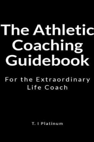 Cover of The Athletic Coaching Guidebook