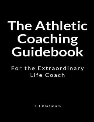 Book cover for The Athletic Coaching Guidebook