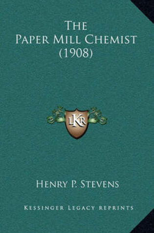 Cover of The Paper Mill Chemist (1908)