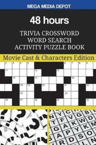 Cover of 48 hours Trivia Crossword Word Search Activity Puzzle Book