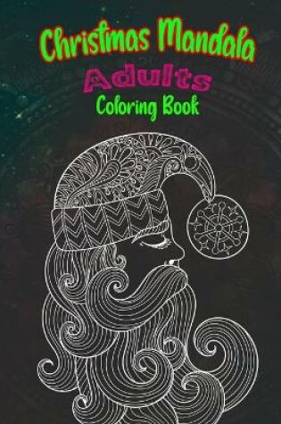 Cover of Christmas Mandala Adults Coloring Book