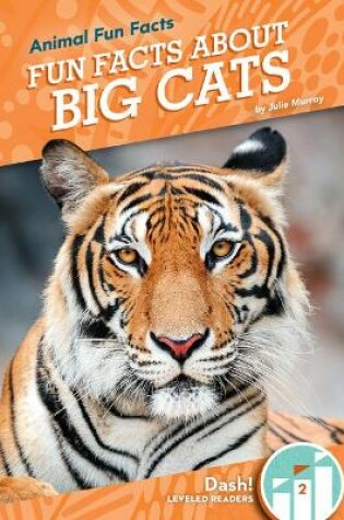 Cover of Fun Facts about Big Cats