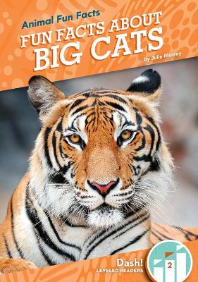 Cover of Fun Facts about Big Cats