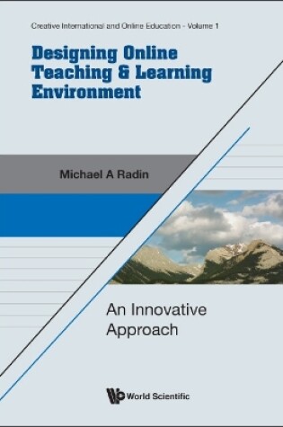 Cover of Designing Online Teaching & Learning Environment: An Innovative Approach