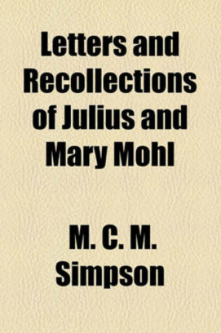 Cover of Letters and Recollections of Julius and Mary Mohl