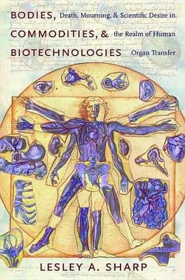 Book cover for Bodies, Commodities, and Biotechnologies