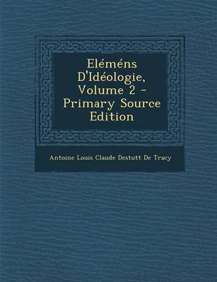 Book cover for Elemens D'Ideologie, Volume 2