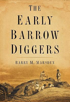 Book cover for The Early Barrow Diggers