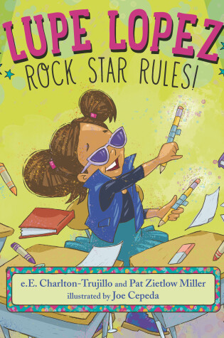 Cover of Lupe Lopez: Rock Star Rules!