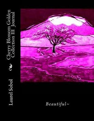 Cover of Cherry Blossom Golden Collection III Journal