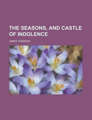 Book cover for The Seasons, and Castle of Indolence