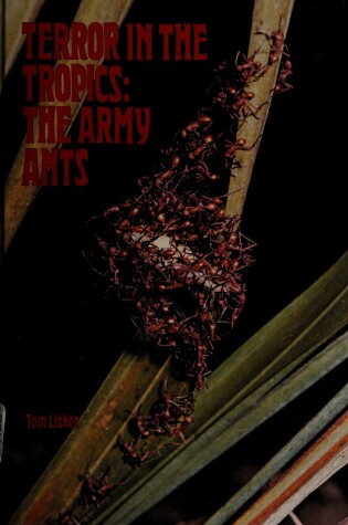 Cover of Terror in the Tropics--The Army Ants