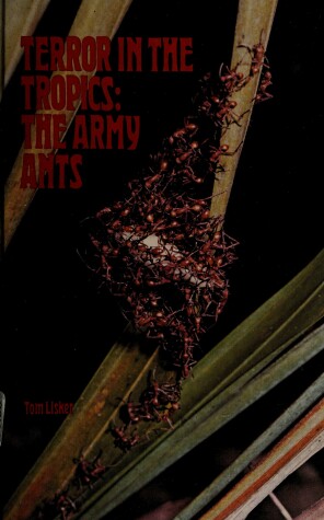 Cover of Terror in the Tropics--The Army Ants